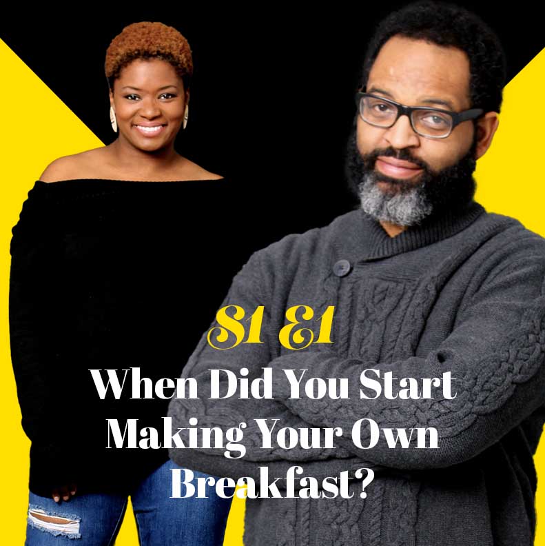 When Did You Start Making Your Own Breakfast?