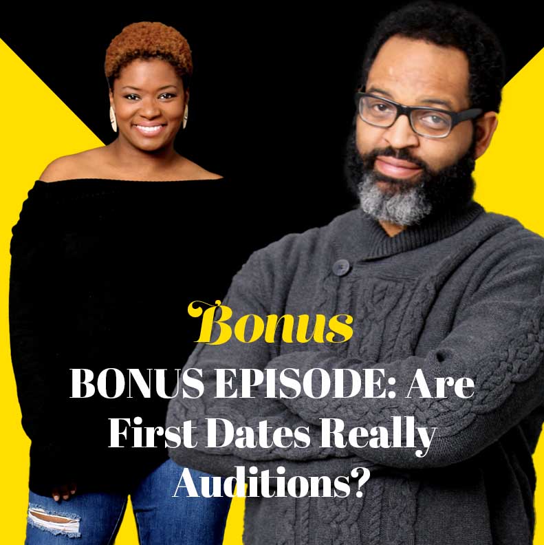 BONUS EPISODE: Are First Dates Really Auditions?