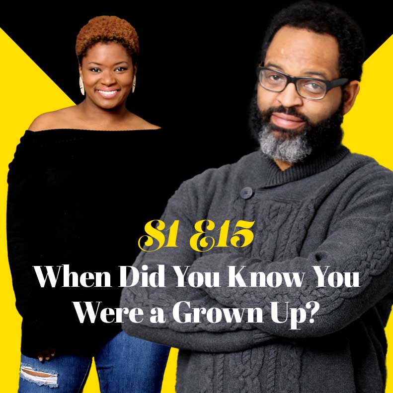 When Did You Know You Were a Grown Up?